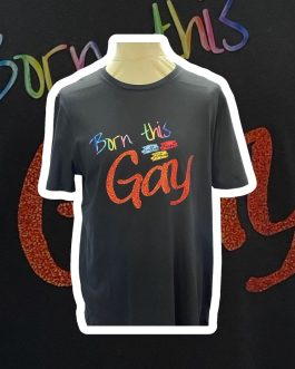 Black Born This Gay T Shirt